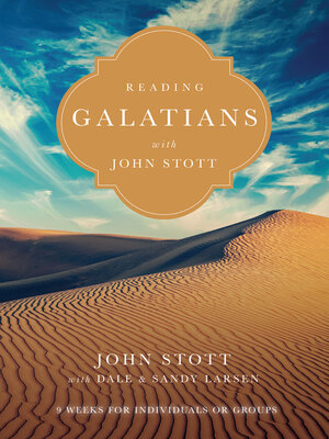 cover image of Reading Galatians with John Stott: 9 Weeks for Individuals or Groups